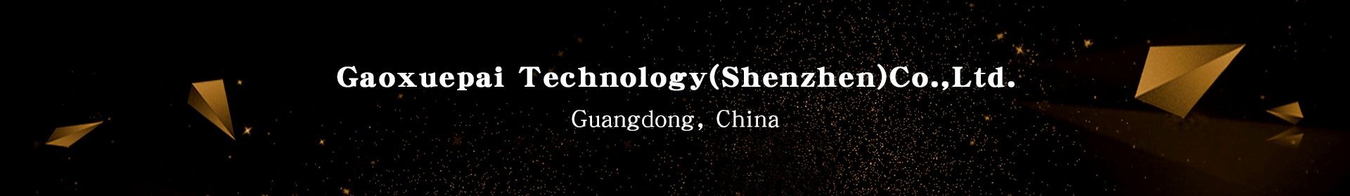 Gaoxuepai Technology (Shenzhen) Co.Ltd