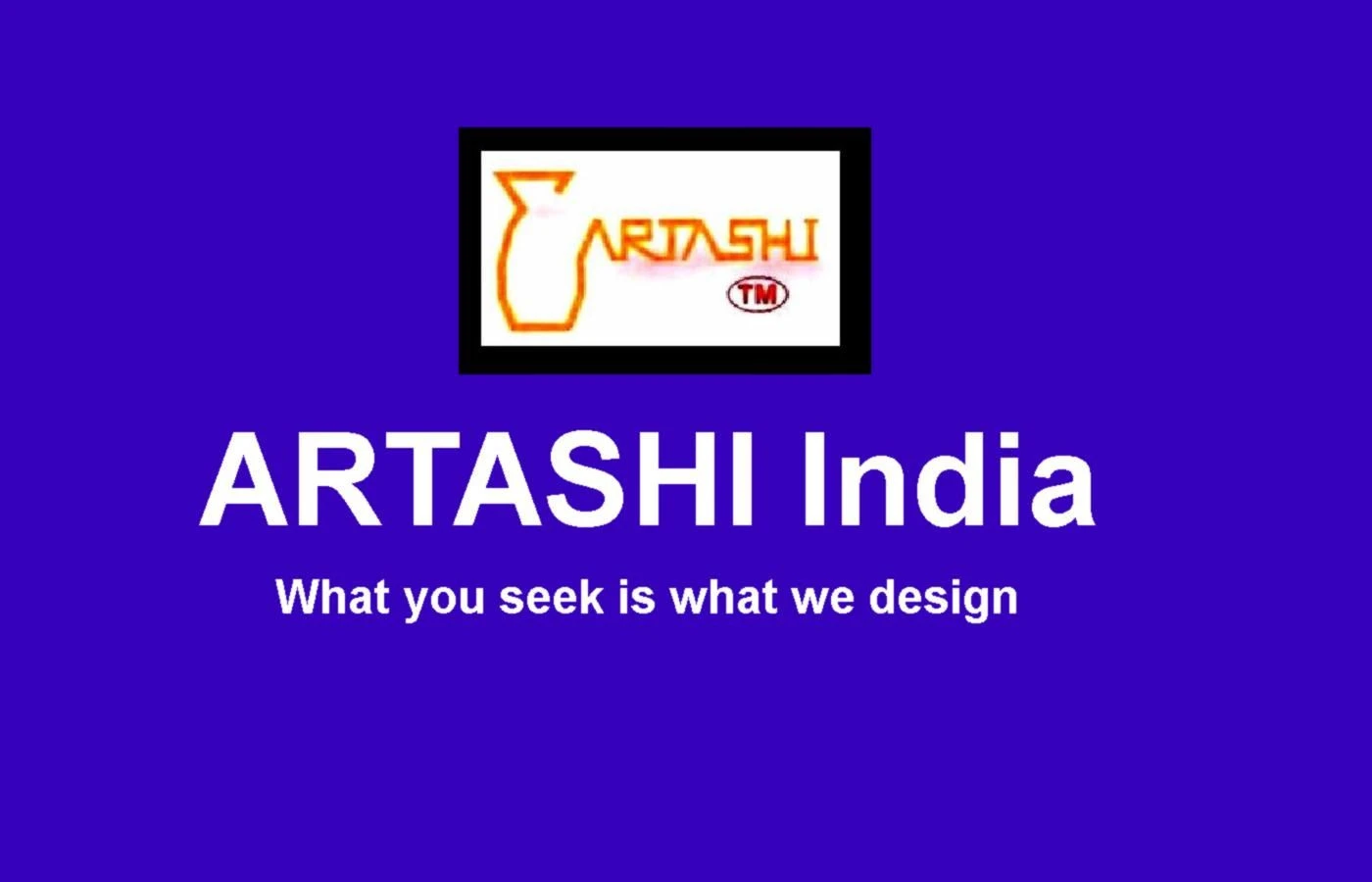 ARTASHI India