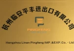 Hangzhou Linan Pingfeng Imp. &amp; Exp. Co., Ltd.