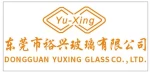 Dongguan Yuxing Glass Co., Ltd.