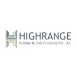HIGHRANGE RUBBER AND COIR PRODUCTS PRIVATE LIMITED