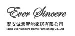 Taian Ever Sincere Home Furnishing Co., Ltd.