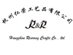 Hangzhou Renrong Crafts Co., Ltd.
