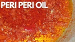 Peri-Peri Chili Oil – Spicy Flavor Infused Cooking Oil
