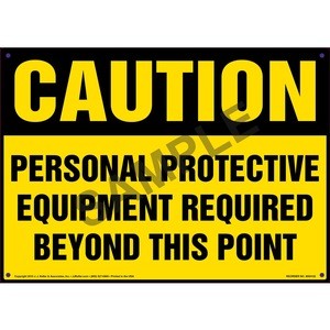 Caution: Personal Protective Equipment Required Beyond This Point Sign - 14&quot; x 10&quot; Permanent Adhesive Vinyl with Rounded Corners