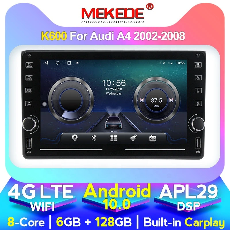 MEKEDE K600 Android 10 8core DSP Car DVD player Autoradio for Audi A4 B6 B7 S4 6+128GB Radio Video BT GPS navigation Carplay 4G