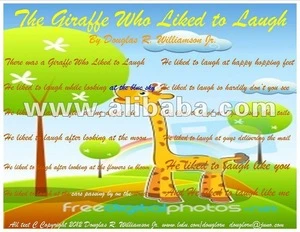 The Giraffe Who Liked To Laugh C Copyright 2012 Douglas R. Williamson Jr.