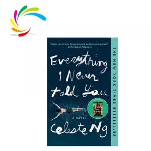 New arrival factory wholesale softcover book printing Bestseller Everything I never told you novel book in stock