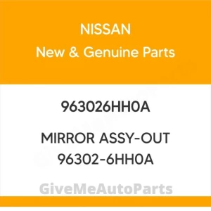963026HH0A Genuine Nissan MIRROR ASSY-OUT 96302-6HH0A