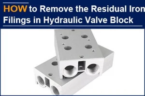 How to remove the residual iron filings in the hydraulic valve block