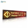 EN12966 P16 LED Road Security Indicator Variable Message Sign