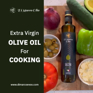 Extra virgin olive oil for cooking