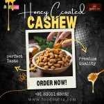 Premium Quality Dryfruits Honey Coated Roasted Cashews Nuts | Foodnutra
