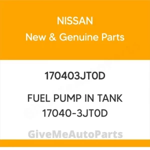 170403JT0D Genuine Nissan FUEL PUMP IN TANK 17040-3JT0D
