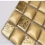 Import 300x300 ceramic metal gold mosaic tile from China