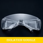 OEM Enclosed Labor Medical Anti-saliva Safety Anti Fog Safety and Frenzel Goggles Eye Protection Isolation Goggle