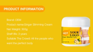 Hot Sale 300g No Rebounding Full Body Weight Loss Massaging Anti-cellulite Ginger Slimming Cream