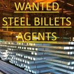 WANTED STEEL BILLETS TRADER/AGENTS/SOURCING IN DIFFERENT COUNTRIES