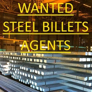 WANTED STEEL BILLETS TRADER/AGENTS/SOURCING IN DIFFERENT COUNTRIES