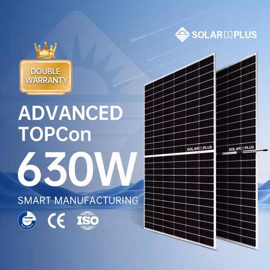 Solarnplus Best Wholesale Bifacial Topcon Soalr Module 144 Series 610W 615W620W 625W 630W Holesale Price