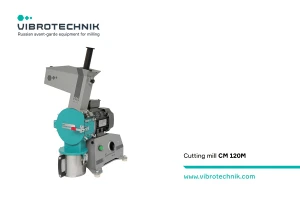 Cutting mills CM 120M - VIBROTECHNIK