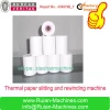Thermal FAX ATM POS Medical Report Paper Roll Slitting&amp;Rewinding Machine