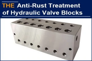 American Customer Was Deceived And Returned to AAK, Only Because of AAK Coating Technology for Hydraulic Valve Block