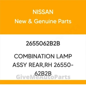 2655062B2B Genuine Nissan COMBINATION LAMP ASSY REAR,RH 26550-62B2B