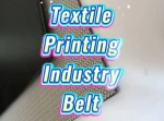 Belt for Textile Printing Industry.