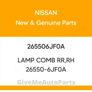 265506JF0A Genuine Nissan LAMP COMB RR,RH 26550-6JF0A