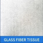Glass Fiber Roofing Tissue for modified APP/SBS bitumen waterproof membrane