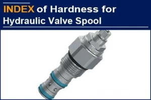 The index of Hardness for Hydraulic Valve Spool