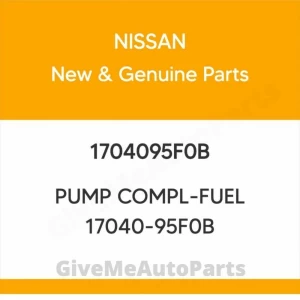 1704095F0B Genuine Nissan PUMP COMPL-FUEL 17040-95F0B