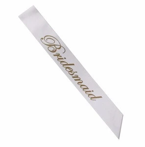 One Layer White Satin With Gold Words Bridesmaid Sash For Hen PartyLP3107