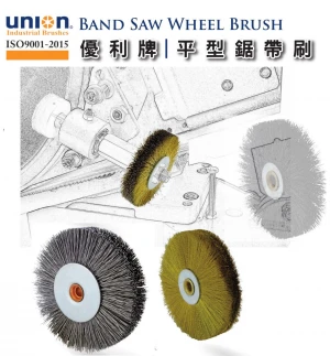 UNION BAND SAW WHEEL BRUSH Have full-line of band saw wheel brushes for all major brands of band saw machin