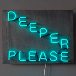 turquoise Neonsign DEEPER PLEASE , decoration ,accessory