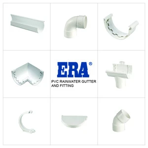 ERA 110MM 125MM 140MM 170MM PVC Gutter Fittings Plastic rainwater gutter With 50 Year warranty