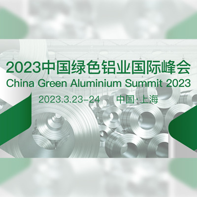 China Green Aluminium Summit 2023 Tradeshow 23 - 24 Mar 2023