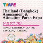 2023 THAILAND (BANGKOK) AMUSEMENT& ATTRACTION PARK EXPO (TAAPE EXPO) Tradeshow 24 - 26 Oct 2023