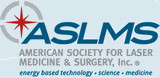 ASLMS (American Society for Laser Medicine and Surgery, Inc.).